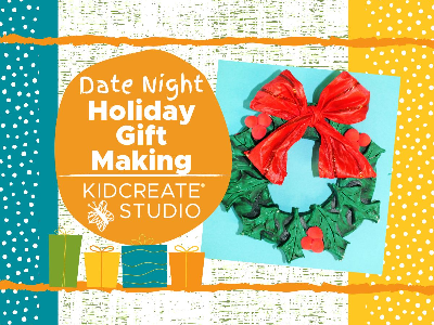 Date Night - Holiday Gift Making Workshop (3-9 Years) Date Night - Holiday Gift Making Workshop (3-9 Years)